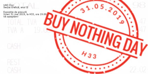 Vernisaj „Buy Nothing Day”. Enya Pete în expoziție de grup, anul II Grafică, UAD Cluj